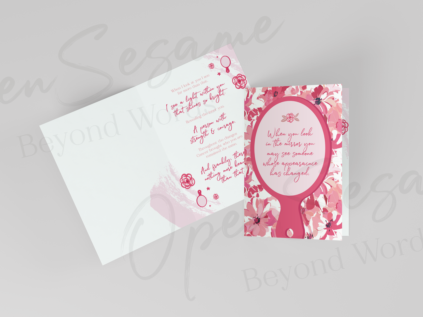 Front of card in support of those with cancer that reads ‘When You Look in the Mirror’. Also shows message displayed on inside of card.