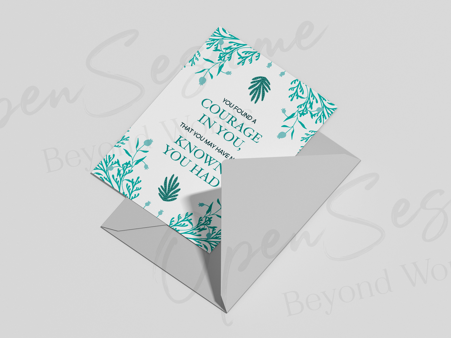 Front of card in support of those with cancer that reads ‘You found a courage in you’.